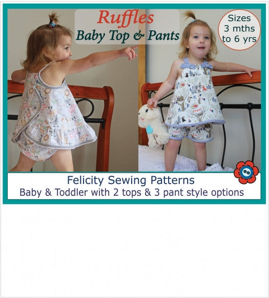 Baby & toddler pdf sewing pattern RUFFLES BABY TOP & PANTS sizes 3 months to 6 years - Felicity Sewing Patterns