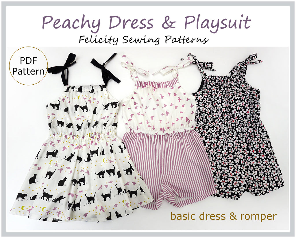 Cute and easy kids dress & romper sewing pattern Peachy Dress & Playsuit sizes 2-14 years - Felicity Sewing Patterns